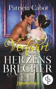 Cover von Verführt von einem Herzensbrecher (Liebe, Historisch)