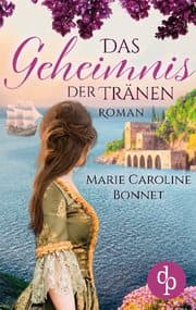 Cover von Das Geheimnis der Tränen (Historisch, Liebe)