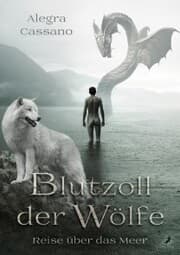 Cover von Blutzoll der Wölfe - Reise über das Meer