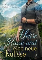 Cover von Heiße Küsse & eine neue Kulisse