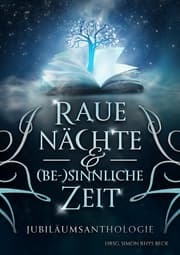 Cover von Raue Nächte und (be-) sinnliche Zeit