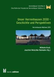 Cover von Unser Herrenhausen 2030 - Geschichte und Perspektiven