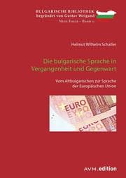 Cover von Die bulgarische Sprache in Vergangenheit und Gegenwart