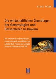 Cover von Die wirtschaftlichen Grundlagen der Gottessiegler und Balsamierer zu Hawara