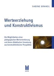 Cover von Werteerziehung und Konstruktivismus