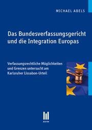 Cover von Das Bundesverfassungsgericht und die Integration Europas