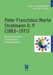 Cover von Pater Franziskus Maria Stratmann O. P. (1883-1971)