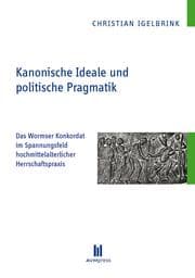 Cover von Kanonische Ideale und politische Pragmatik