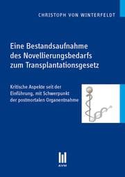 Cover von Eine Bestandsaufnahme des Novellierungsbedarfs zum Transplantationsgesetz