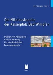Cover von Die Nikolauskapelle der Kaiserpfalz Bad Wimpfen