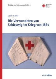 Cover von Die Verwundeten von Schleswig im Krieg von 1864