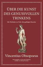 Cover von Obsopoeus: Über die Kunst des genussvollen Trinkens