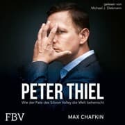 Cover von Peter Thiel Facebook, PayPal, Palantir