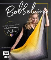 Cover von BOBBELicious stricken - Kleidung, Tücher und mehr mit Farbverlaufsgarnen