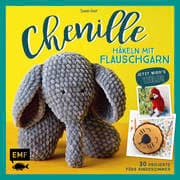 Cover von Chenille - Häkeln mit Flauschgarn: Jetzt wird's wild!