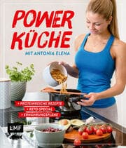 Cover von Power Küche - Das Fitness-Kochbuch: proteinreiche Rezepte, Keto-Special und Ernährungspläne