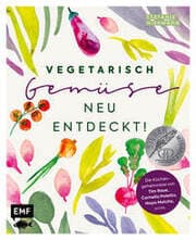 Cover von Vegetarisch - Gemüse neu entdeckt!