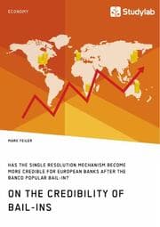 Cover von On the Credibility of Bail-ins. Has the Single Resolution Mechanism become more credible for European Banks after the Banco Popular Bail-in?