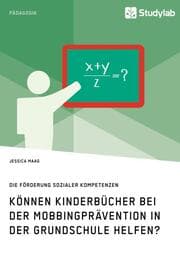 Cover von Können Kinderbücher bei der Mobbingprävention in der Grundschule helfen?