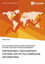 Cover von Performance-Measurement-Systeme für mittelständische Unternehmen. Entscheidungsunterstützende Informationssysteme im Geschäftsprozessmanagement