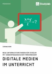 Cover von Digitale Medien im Unterricht. Neue Unterrichtsmethoden für Schüler mit sonderpädagogischem Förderbedarf
