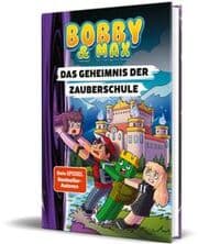 Cover von Bobby & Max - Das Geheimnis der Zauberschule