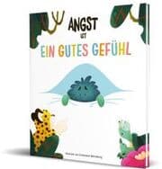Cover von Angst ist ein gutes Gefühl