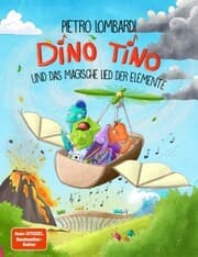 Cover von Dino Tino und das magische Lied der Elemente