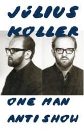 Cover von Julius Koller. One Man Anti Show