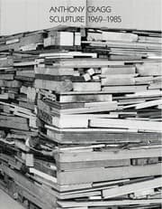 Cover von Anthony Cragg. Vol. II Sculpture 1969-85
