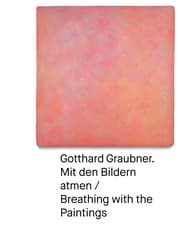 Cover von Gotthard Graubner. Mit den Bildern atmen / Breathing with the Paintings