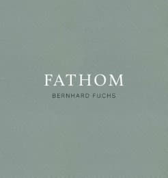 Cover von Bernhard Fuchs. Fathom