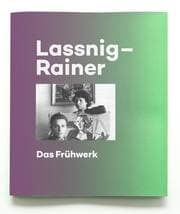 Cover von Maria Lassnig/Arnulf Rainer. Das Frühwerk