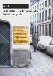 Cover von A 37 90 89 - Antwerpen 1969 Die Erfindung der Neo-Avantgarde