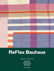 Cover von Reflex Bauhaus. 40 Objects - 5 conversations