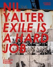 Cover von Nil Yalter. Exile i a Hard Job