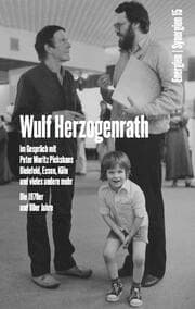 Cover von Wulf Herzogenrath im Gespräch mit Peter Moritz Pickshaus. Bielefeld, Essen, Köln und vieles andere mehr. Die 1970er und 80er Jahre. Energien/Synergien 15
