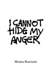 Cover von Monica Bonvicini. I cannot hide my anger