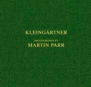 Cover von Martin Parr. Kleingärtner
