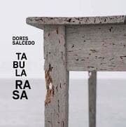 Cover von Doris Salcedo. Tabula Rasa
