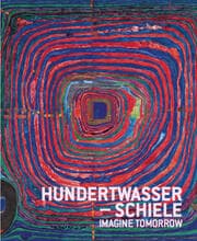 Cover von Hundertwasser - Schiele. Imagine tomorrow