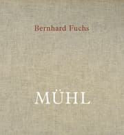 Cover von Bernhard Fuchs. MÜHL
