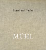 Cover von Bernhard Fuchs. MÜHL Engl. Ausgabe