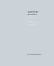 Cover von Identität der Architektur IV. Konstruktion - Positionen zur Bedeutung der Konstruktion in der Architektur