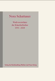 Cover von Nora Schattauer. Werkverzeichnis Künstlerbücher 1991 - 2020