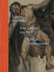Cover von Lovis Corinth - Das Leben - ein Fest!/Life, a Celebration!
