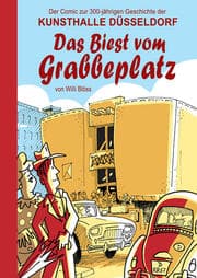 Cover von Das Biest vom Grabbeplatz. Der Comic zur 300-jährigen Geschichte der Kunsthalle Düsseldorf