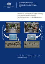 Cover von Herstellung, Untersuchung und Evaluierung von faserverstärkten gradierten Sandwichstrukturen im Spritzgießprozess