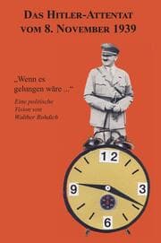 Cover von Das Hitler-Attentat vom 8. November 1939