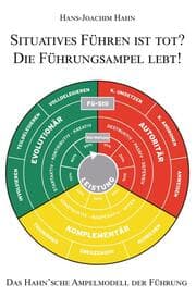 Cover von Situatives Führen ist tot? Die Führungsampel lebt!